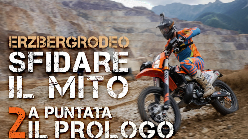 Moto.it all&#039;Erzberg con KTM e Gi&ograve; Sala: seconda puntata