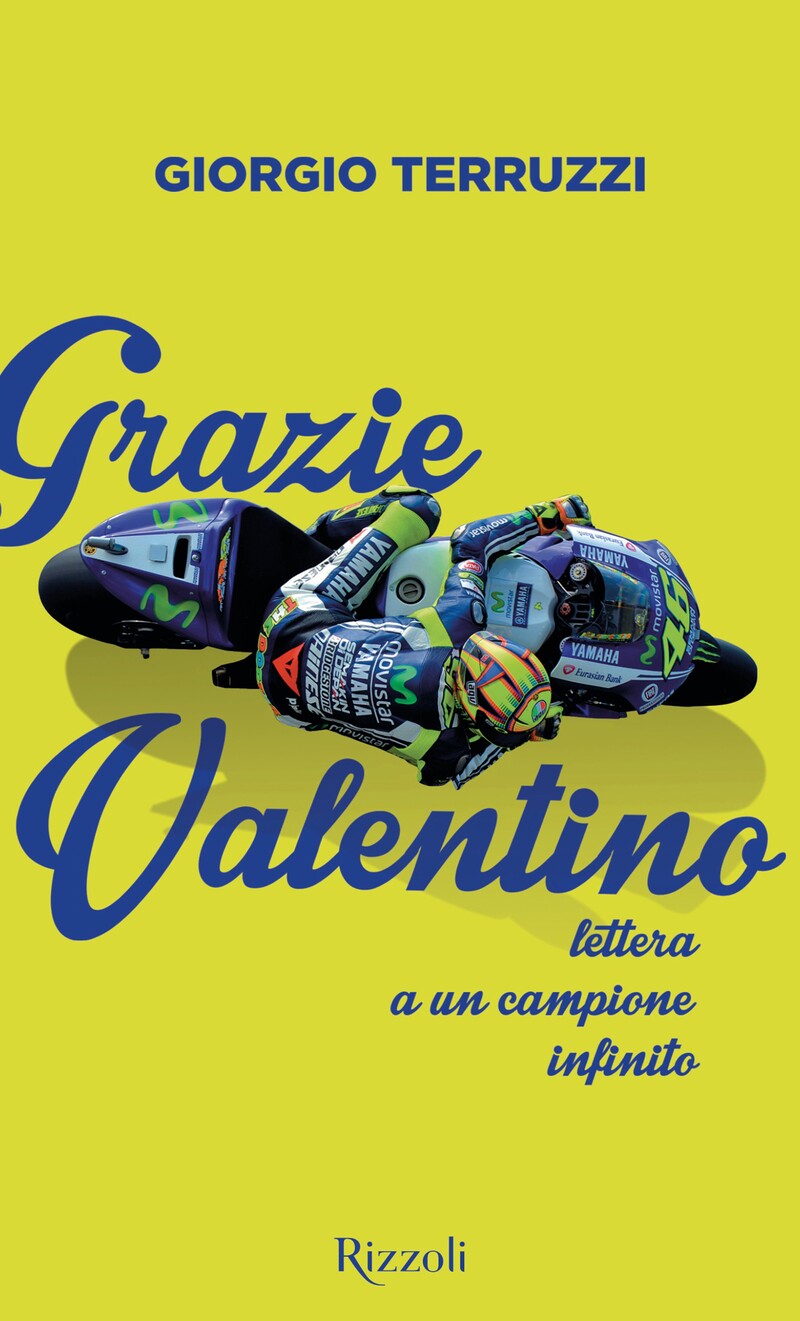 Libri per motociclisti. &quot;Grazie Valentino &ndash; Lettera a un campione infinito&quot;