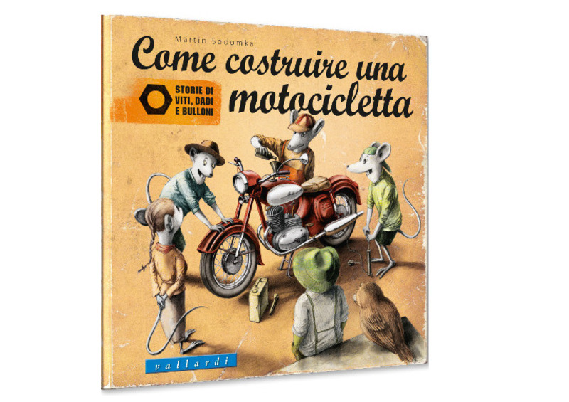 Libri per motociclisti. &quot;Come costruire una motocicletta. Storie di viti, dadi e bulloni&quot;