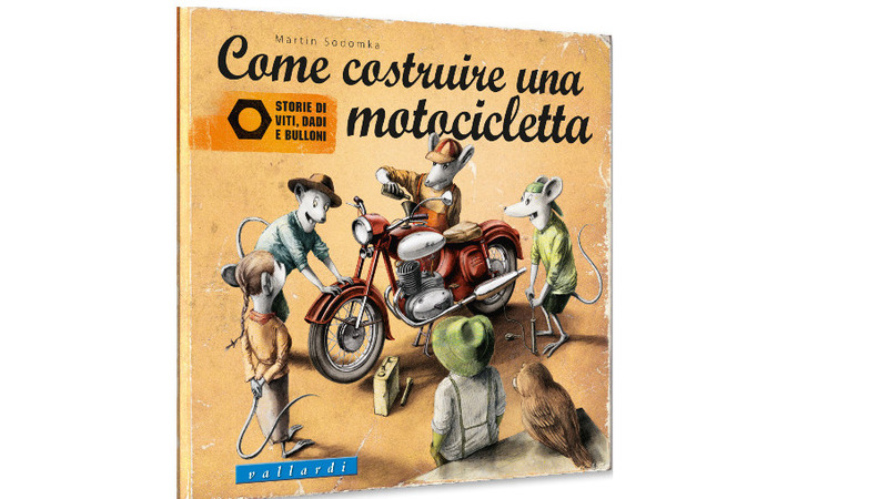 Libri per motociclisti. &quot;Come costruire una motocicletta. Storie di viti, dadi e bulloni&quot;