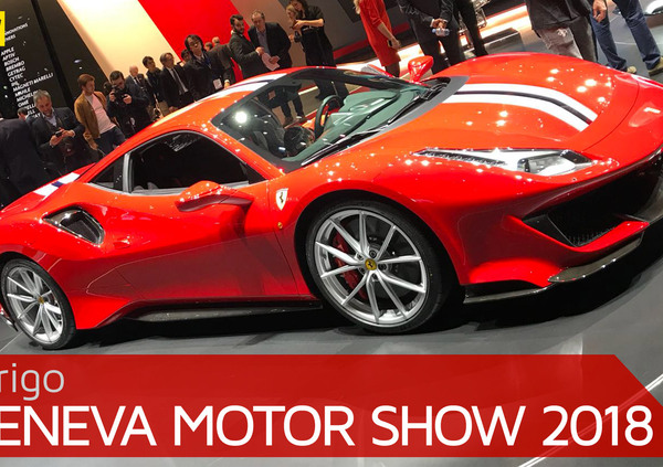 Ferrari al Salone di Ginevra 2018 [Video]