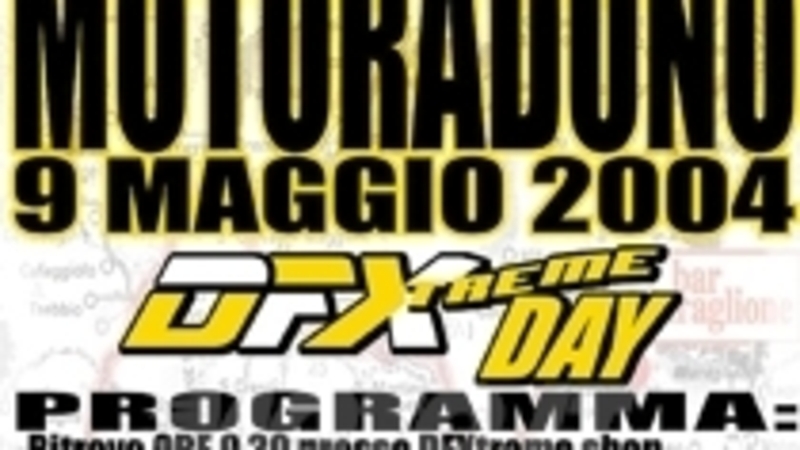 DFXtreme Day, domenica 9 maggio, Sieci (FI)