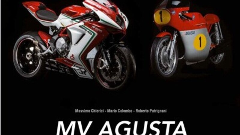 Libri per motociclisti: &quot;MV Agusta dal 1945 ad oggi&quot;