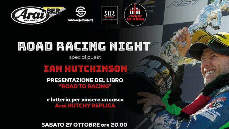 Sabato 27 ottobre da Ciapa La Moto: Road Racing Night con Ian Hutchinson