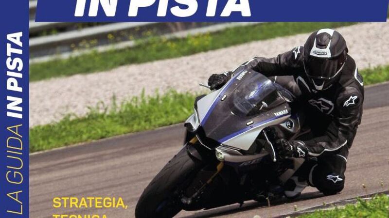 &quot;La Guida in Pista&quot;. Ecco la seconda edizione in collaborazione con Moto.it