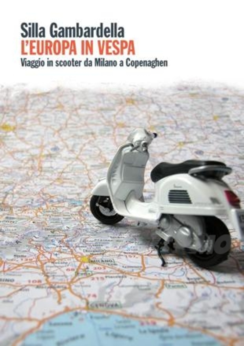 Libri. L&#039;Europa in Vespa - Da Milano a Copenaghen (e ritorno)