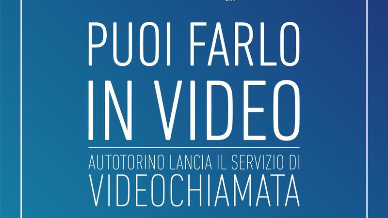 Autotorino: l&#039;auto ora si sceglie e compra.. in videochiamata!