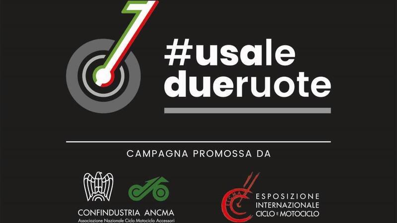 #USALEDUERUOTE. Ora &egrave; una campagna ANCMA-EICMA