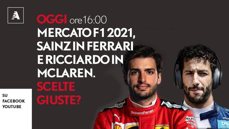 Mercato F1 2021, Sainz in Ferrari e Ricciardo in McLaren. Scelte giuste? Ne parliamo in diretta