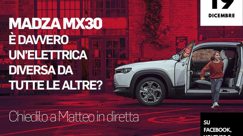 Mazda MX-30, &egrave; davvero un&rsquo;elettrica diversa da tutte le altre? Rivedi la puntata di Chiedilo a Matteo