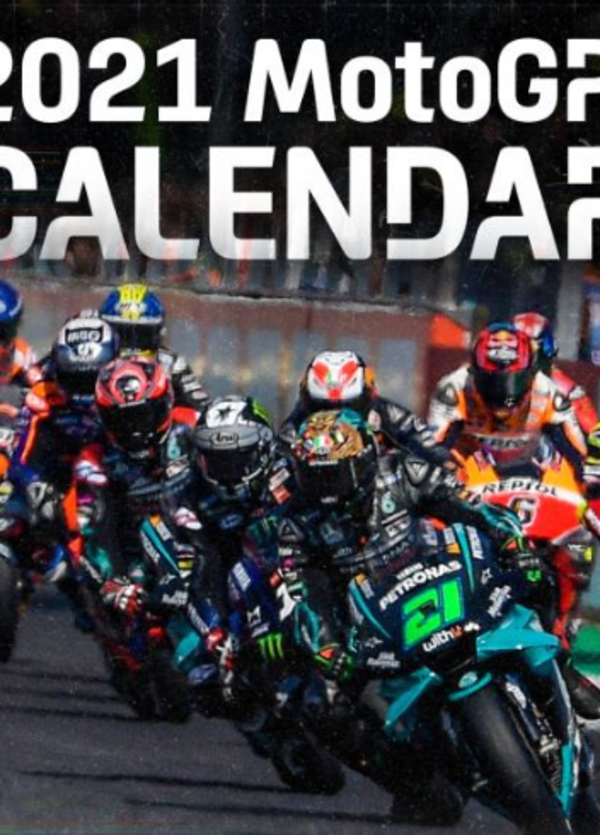 MotoGP 2021: ecco il calendario con i probabili cambiamenti dovuti al Covid-19