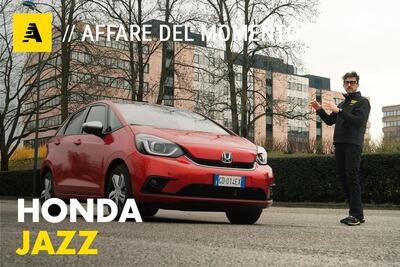 Affare del momento, Honda Jazz e:HEV FULL HYBRID [video]