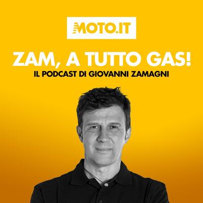 Zam, a tutto gas #198. Paolo Pavesio, Yamaha, il V4&hellip; [PODCAST]