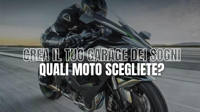 Quattro posti liberi nel garage dei sogni. Quali moto scegliete?