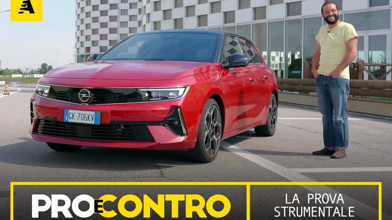 Opel Astra, PRO e CONTRO | La pagella e i numeri della prova strumentale [Video]