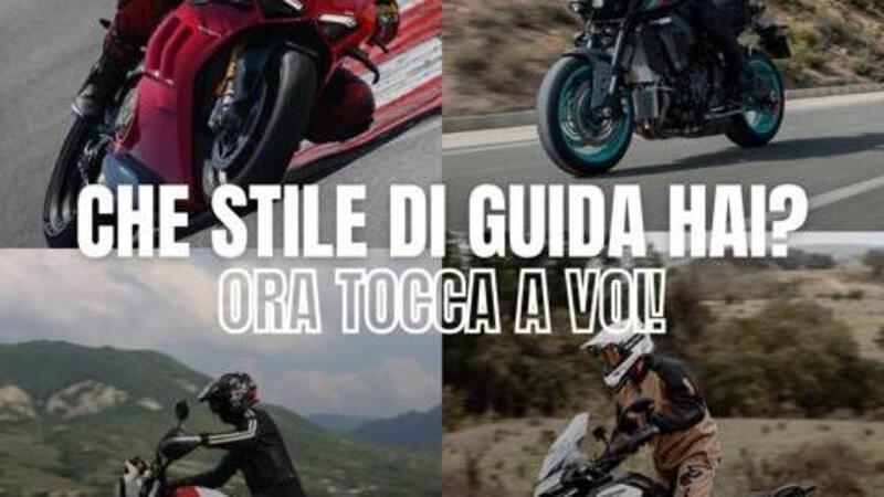 Che stile di guida hai? 5 modi di andare in moto. Ora tocca a voi [SOCIAL GAME]