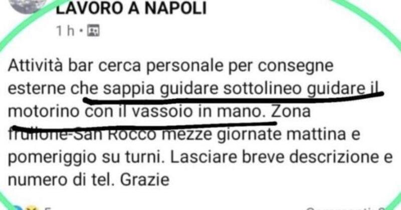 Napoli. Bar cerca personale che sappia guidare il motorino con il &ldquo;vassoio in mano&rdquo;