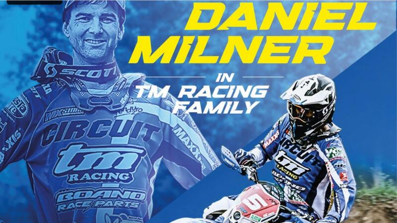 Enduro. &ldquo;Mercato&rdquo; Piloti. Daniel Milner con TM