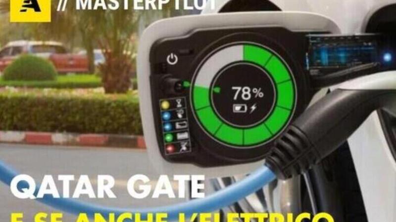 QATAR GATE E se anche l&#039;auto elettrica fosse una EURO-MAZZETTA?