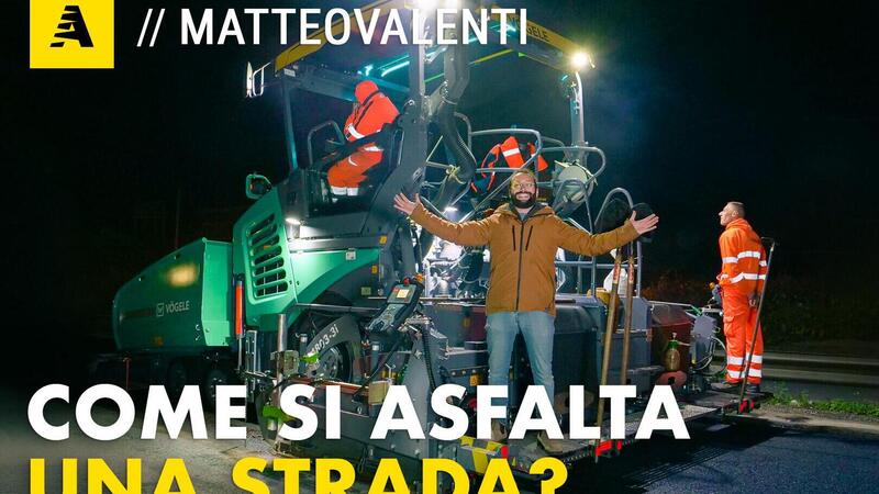 Come si asfalta una strada? Tutti i segreti di un processo straordinario [Video]