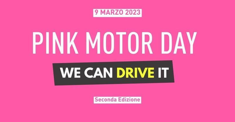 Il 9 marzo torna il Pink Motor Day: l&rsquo;evento dedicato alle donne nell&#039;automotive