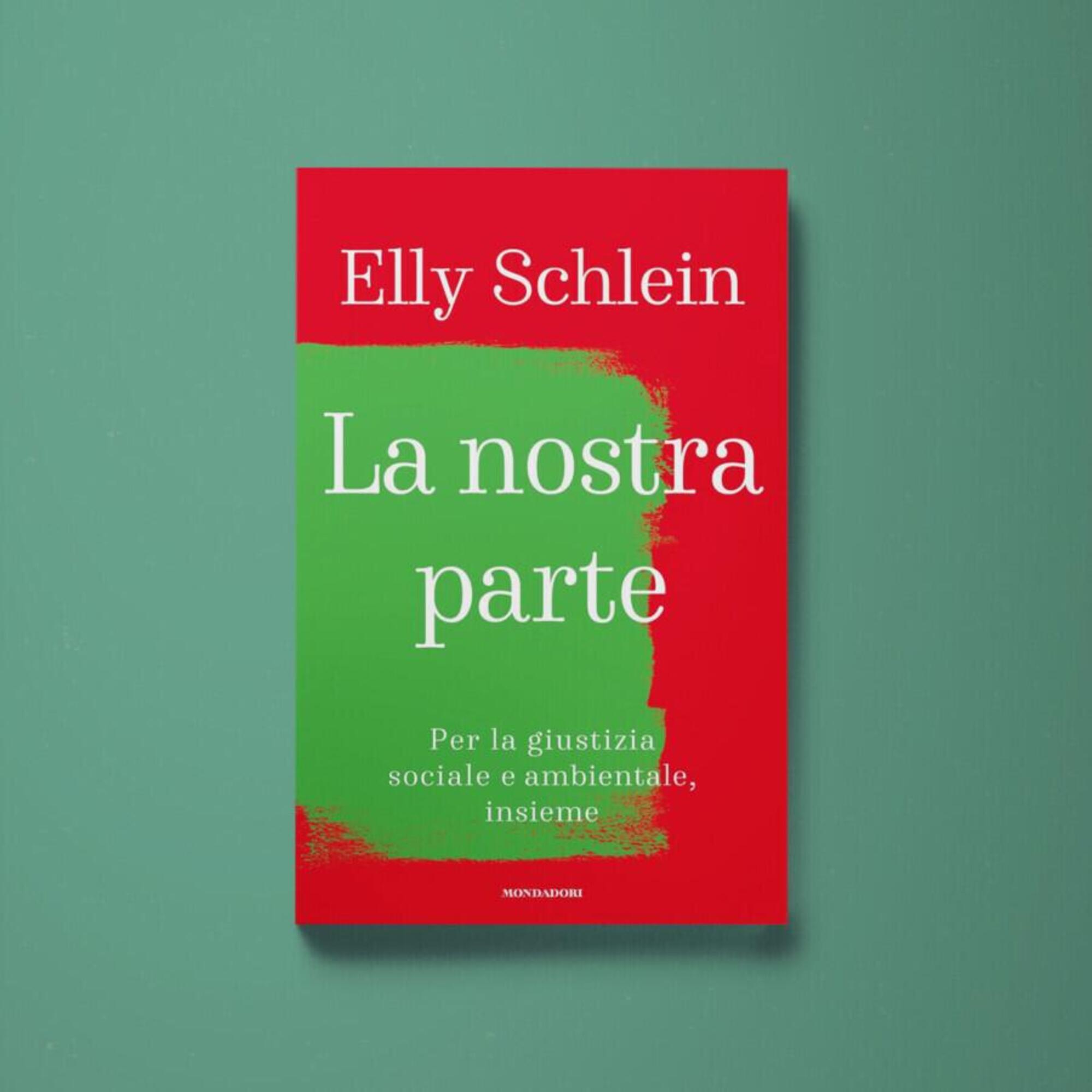 Il libro di Elly Schlein La nostra parte