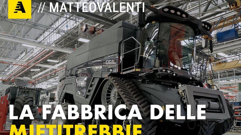 Come nasce la mietitrebbia pi&ugrave; potente del mondo? Tutti i segreti della fabbrica Fendt [Video]