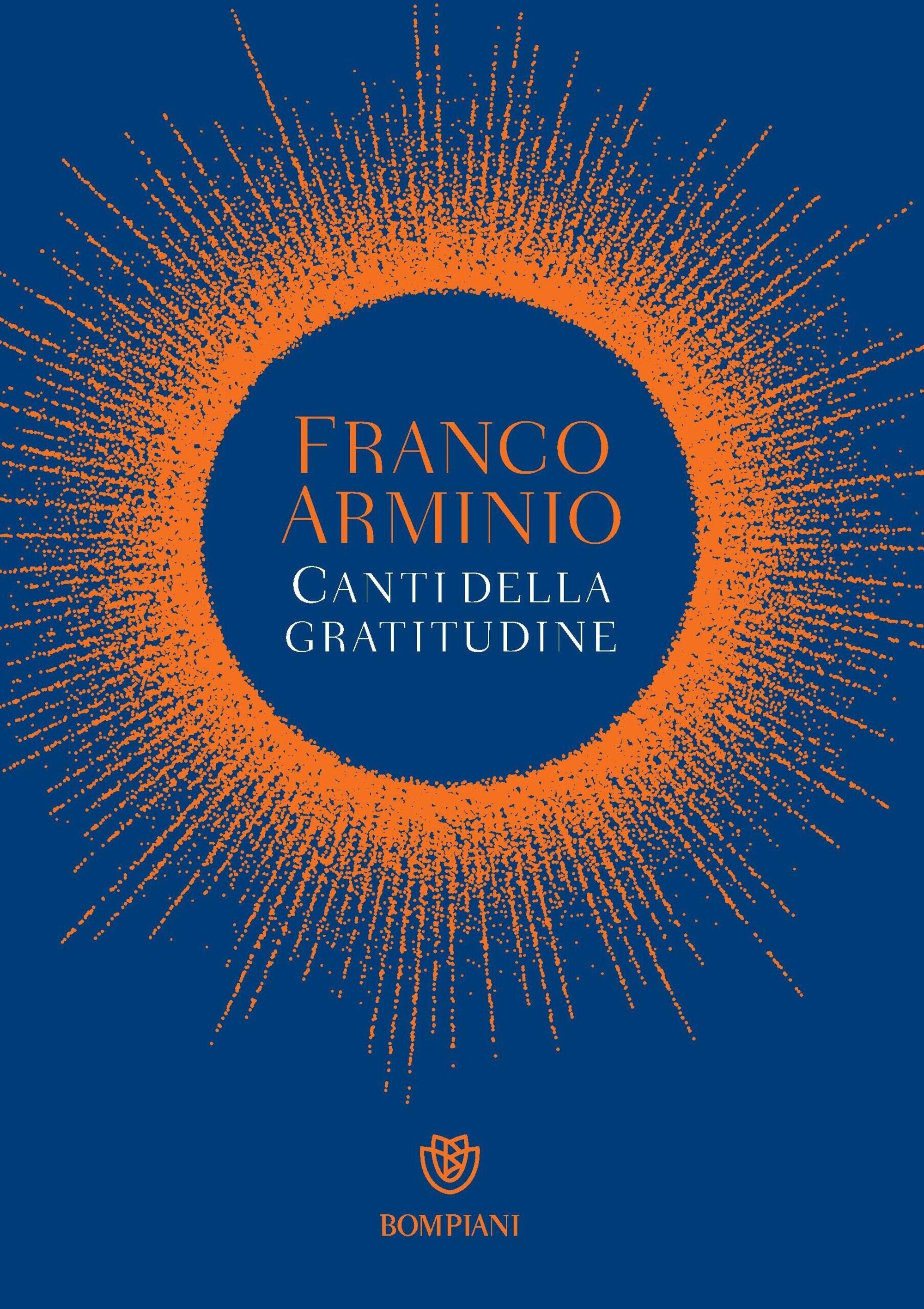 Canti della gratitudine di Franco Arminio (Bompiani)