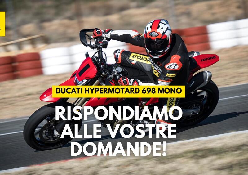 Ducati Hypermotard 698 Mono: rispondiamo alle domande dei lettori! 