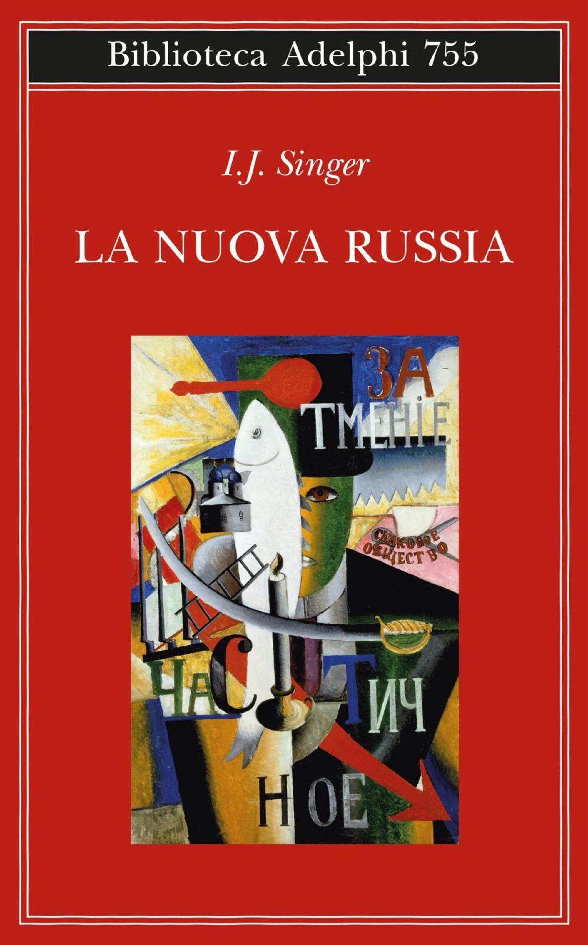 Copertina de &ldquo;La nuova Russia&rdquo; di Israel J. Singer (Adelphi) con il dipinto &ldquo;Un inglese a Mosca&rdquo; di Kazimir Malevich