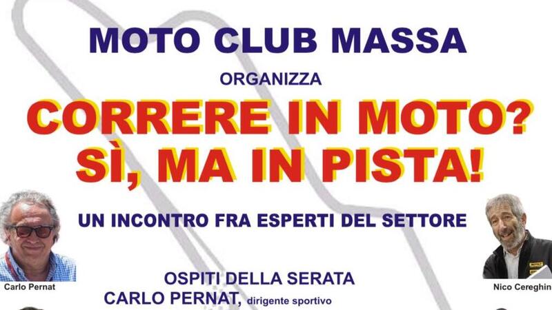 Il Moto Club Massa organizza per sabato 27 luglio &quot;Correre in moto? S&igrave;, ma in pista!&quot;