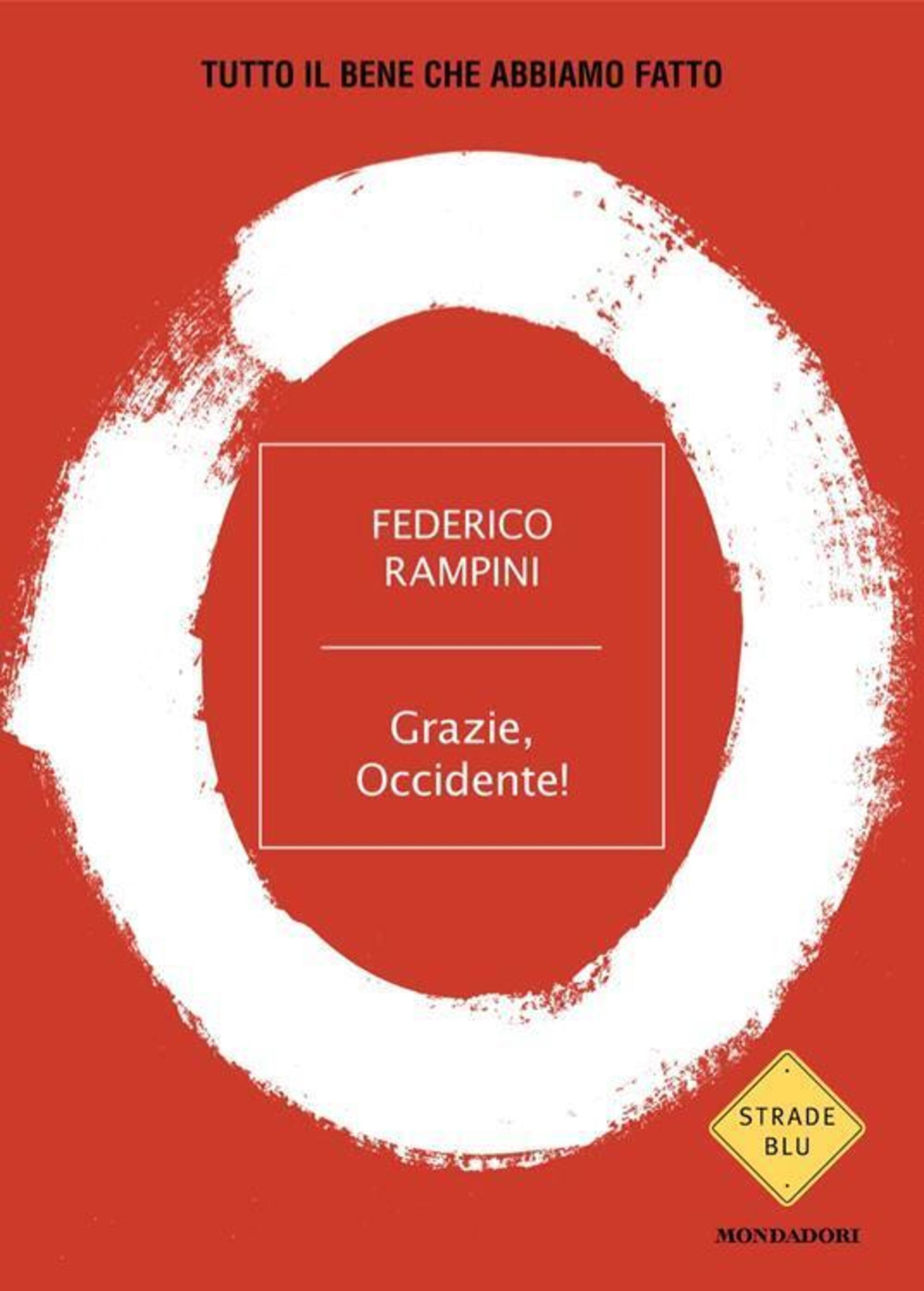 Grazie Occidente, Federico Rampini