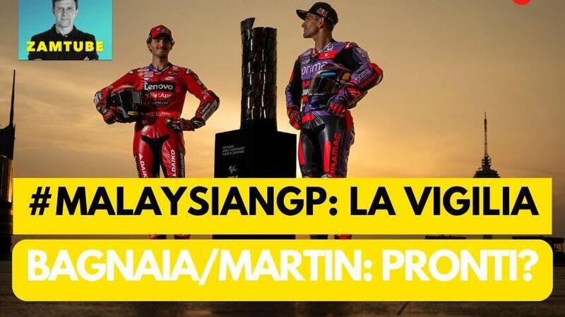 MotoGP 2024. GP della Malesia. Bagnaia/Martin: siete pronti? [VIDEO]