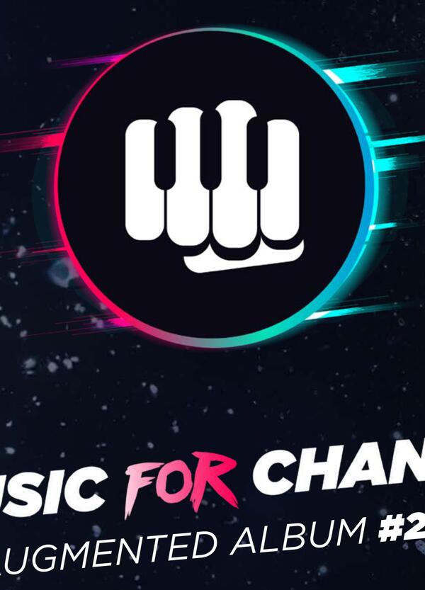 Music for Change, disponibile su tutte le piattaforme digitali &ldquo;Music for Change - Augmented Album #24&rdquo; con i brani degli 8 finalisti della 15esima edizione