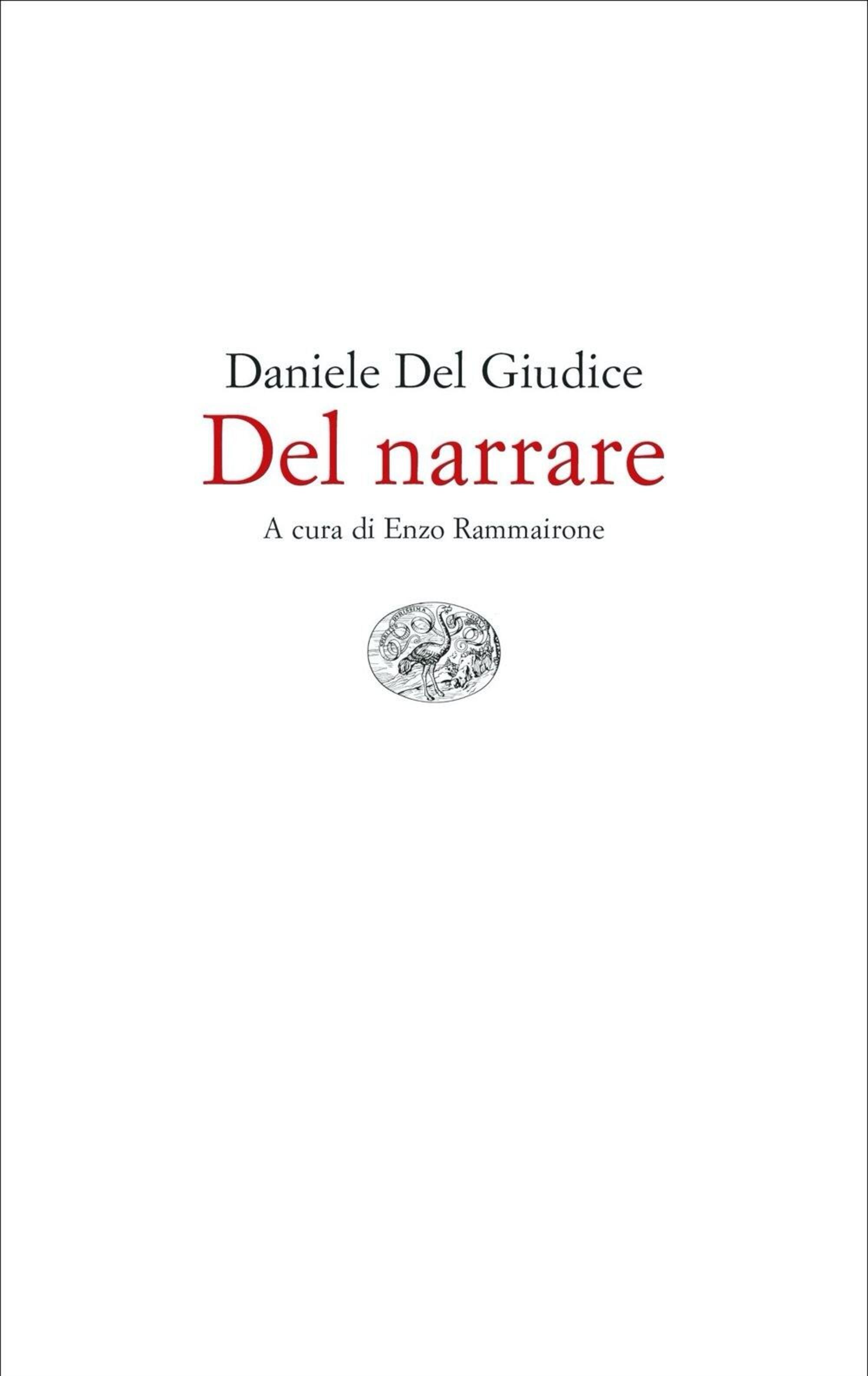 Daniele Del Giudice, Del Narrare, Einaudi, 2023