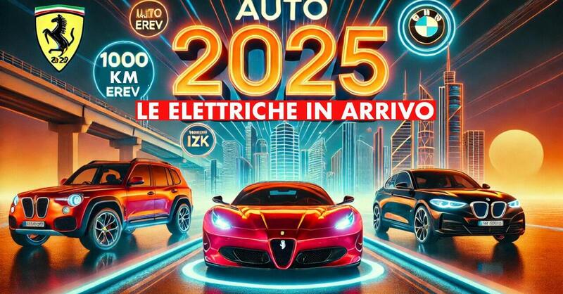 16 Auto Elettriche in arrivo nel 2025: anteprime e caratteristiche principali