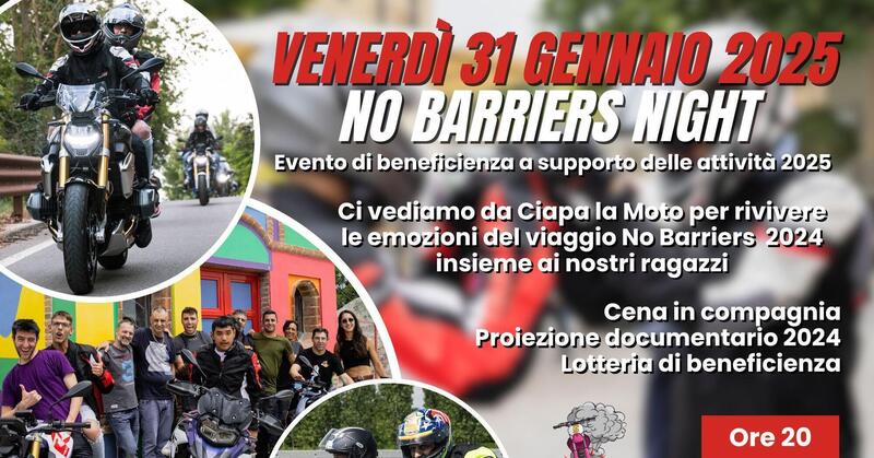 Da Ciapa la Moto la No Barriers Night, venerd&igrave; 31 gennaio