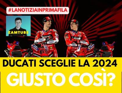MotoGP 2025 - Ducati sceglie la GP24: giusto cos&igrave;? [VIDEO]