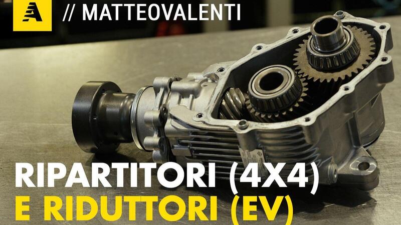 Ripartitori per le 4x4 e riduttori per le auto elettriche: Ma come FUNZIONANO? [VIDEO]