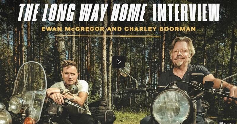 Ewan McGregor e Charley Boorman parlano del loro &ldquo;Long Way&rdquo;