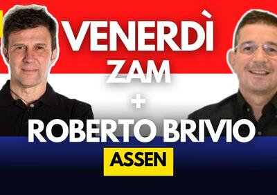 MotoGP 2025. GP dei Paesi Bassi ad Assen. Il venerdì con Zam e Roberto Brivio - DIRETTA 18,30 [VIDEO]
