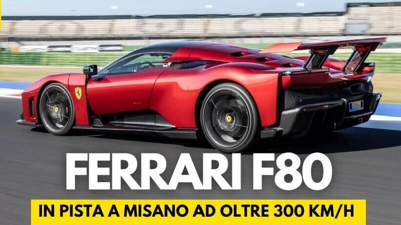 Ferrari F80: L&#039;ho guidata e adesso non sono pi&ugrave; me stesso [VIDEO]