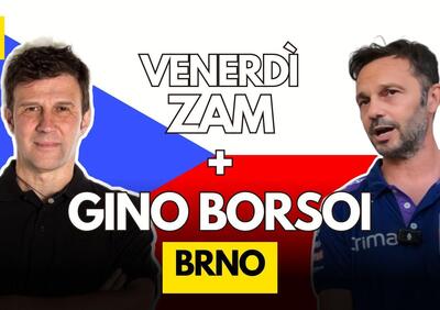 MotoGP 2025. GP della Repubblica Ceca a Brno. Il venerdì con Zam e Gino Borsoi [VIDEO]