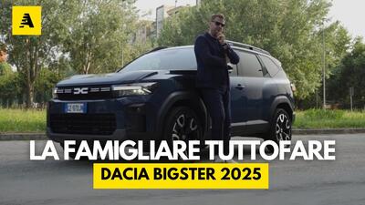 Dacia Bigster: l&rsquo;alleata perfetta per le famiglie moderne, tra versatilit&agrave; e risparmio [VIDEO]