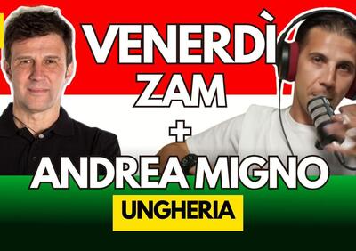 MotoGP 2025. GP di Ungheria. Il venerdì con Zam e Andrea Migno - DIRETTA 18,30 [VIDEO]