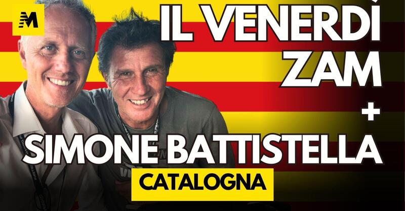MotoGP 2025. GP della Catalogna. Il venerd&igrave; con Zam e Simone Battistella - DIRETTA 18,15 [VIDEO]