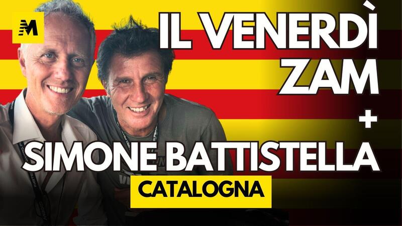 MotoGP 2025. GP della Catalogna. Il venerd&igrave; con Zam e Simone Battistella - DIRETTA 18,15 [VIDEO]