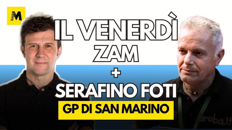MotoGP 2025. GP di San Marino. Il venerd&igrave; con Zam e Serafino Foti [VIDEO]