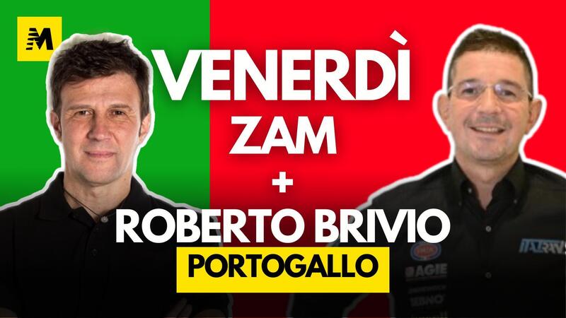 MotoGP 2025. GP del Portogallo. Il venerd&igrave; con Zam e Roberto Brivio - DIRETTA 19,15 [VIDEO]