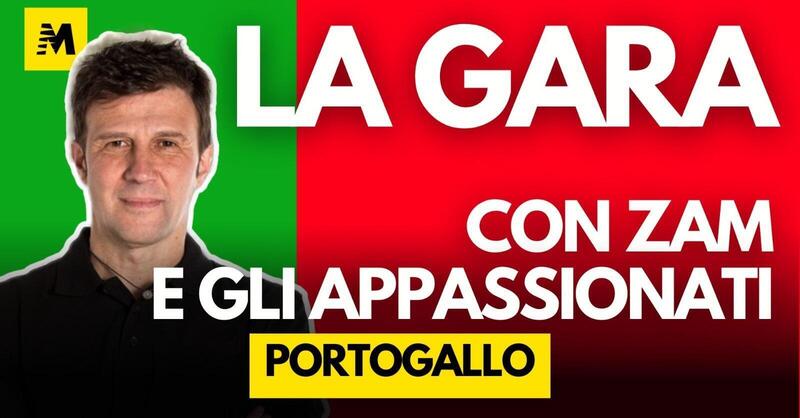 MotoGP 2025. GP del Portogallo. La gara con Zam e gli appassionati - DIRETTA 19,15 [VIDEO]